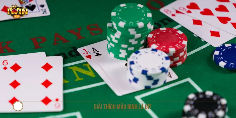 Luật Chơi Mậu Binh IWIN Và Kinh Nghiệm Thắng Cược Hay Giải thích mậu binh là gì?