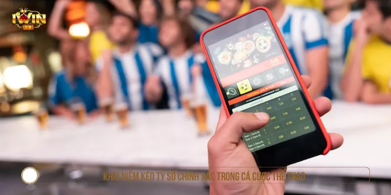 Khái niệm kèo tỷ số chính xác trong cá cược thể thao